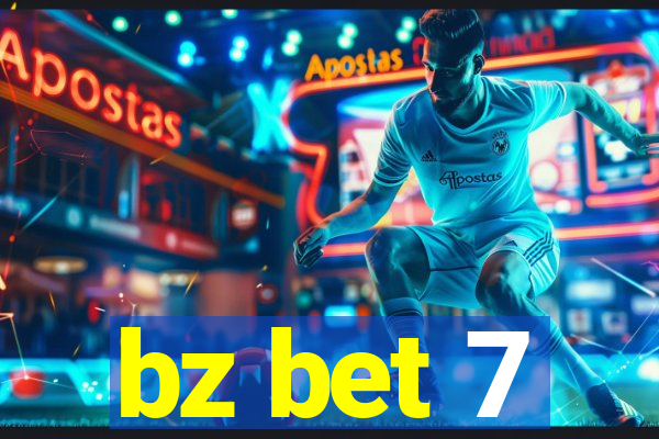 bz bet 7